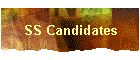 SS Candidates